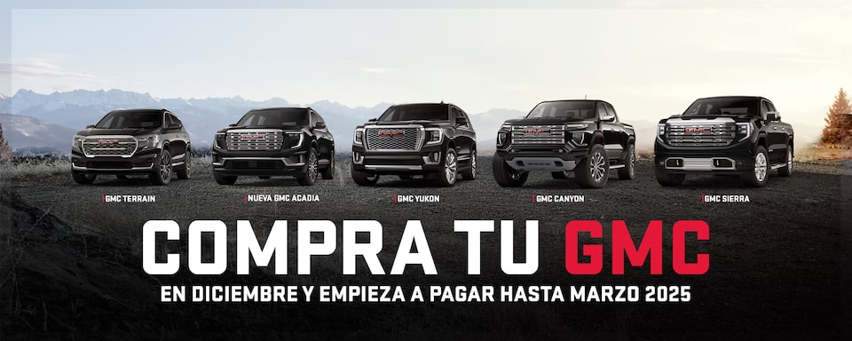 Compra una SUV o pickup premium de la familia GMC este diciembre y comienza a pagar hasta marzo de 2025