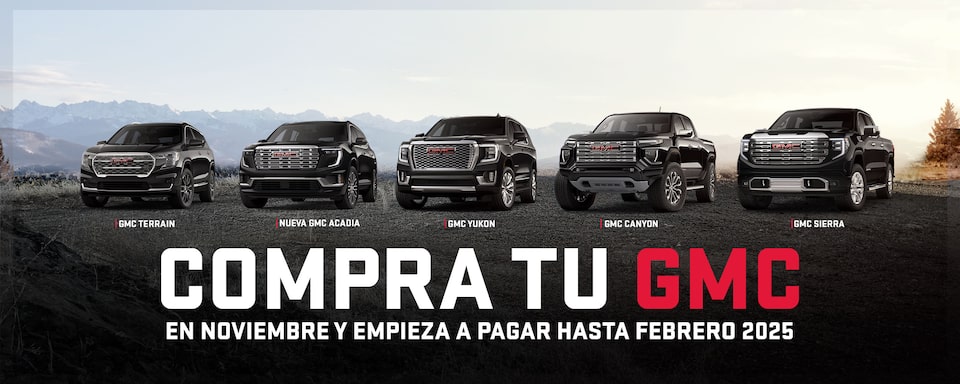 Compra tu GMC en noviembre y comienza a pagar en febrero